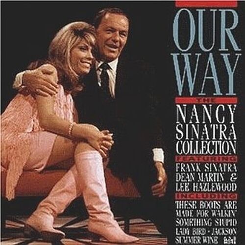 Our Way - The Nancy Sinatra Collection