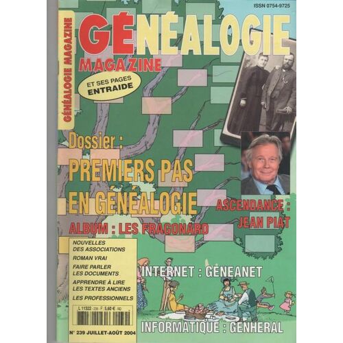 Généalogie Magazine N° 239 : Premier Pas En Généalogie