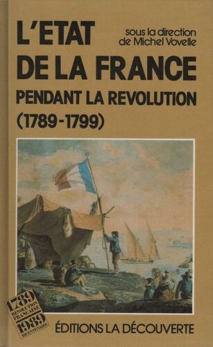 L'état De La France Pendant La Révolution - 1789-1799