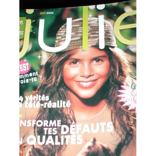 Julie N° 47 : Transforme Tes Défauts En Qualités