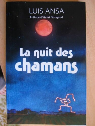 La Nuit Des Chamans - Roman