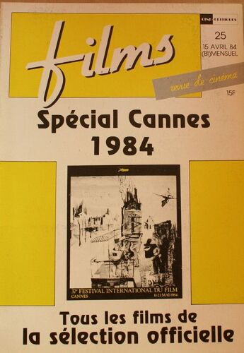 Films  N° 25 : Spécial Cannes 1984
