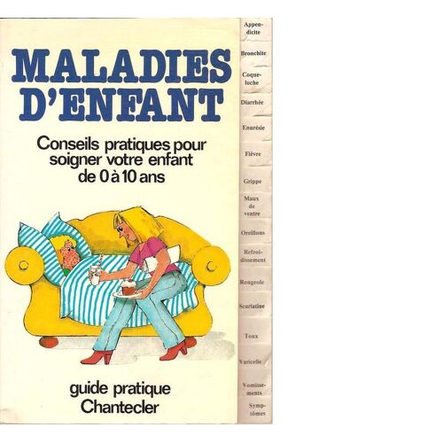 Maladies D'enfant - Conseils Pratiques Pour Soigner Votre Enfant