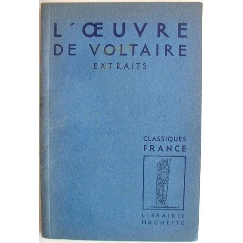 L'oeuvre De Voltaire Extraits