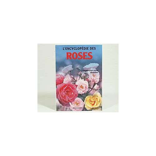 L'encyclopédie Des Roses