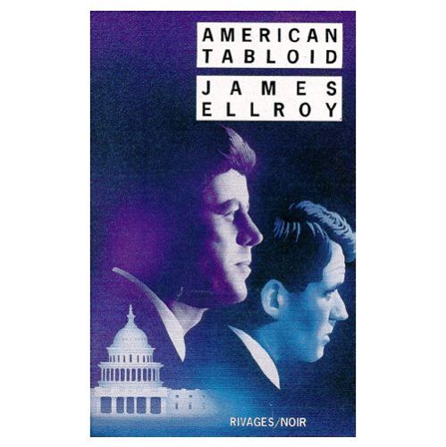 Underworld Tome 1 - American Tabloid