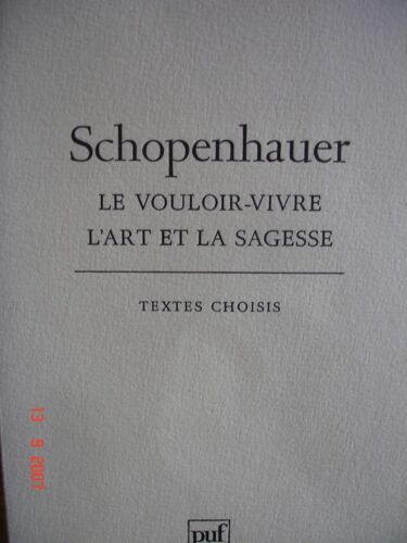 Le Vouloir-Vivre : L'art Et La Sagesse