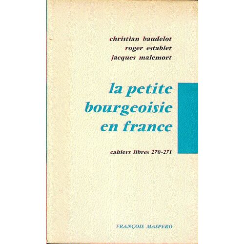 La Petite Bourgeoisie En France