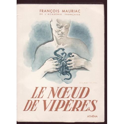 Le Noeud De Vipères (Édition Limitée À 2000 Exemplaires Numérotés : Exemplaire N° 657) : 10 Illustrations Hors Textes, In-Texte & Lettrines De Derambure
