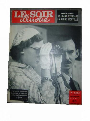Le Soir Illustre  21 Juin  1956  N° 1252  N° 1252 : La Princesse Josephine-Charlotte Et Le Grand-Duc Héritier Du Luxembourg En Suéde