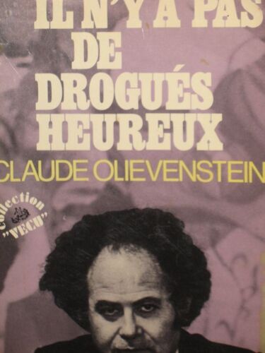 Il N Y A Pas De Drogues Heureux.