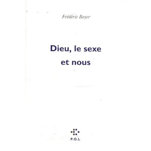 Dieu, Le Sexe Et Nous