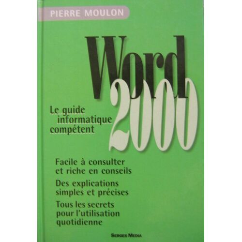 Word 2000 - Le Guide Informatique Compétent