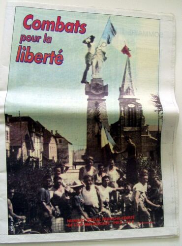 Numéro Spécial Franche Comté De L'est Républicain  N° 1 : Combats Pour La Liberté