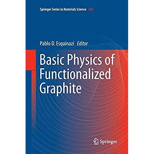 Basic Physics Of Functionalized Graphite