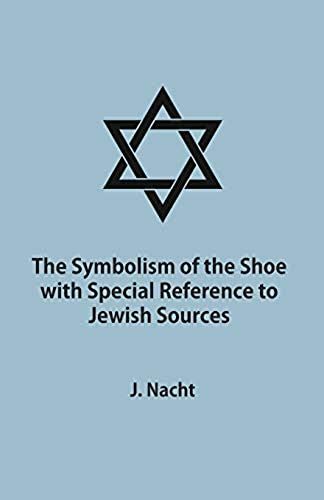 The Symbolism Of The Shoe With Special Reference To Jewish Sources