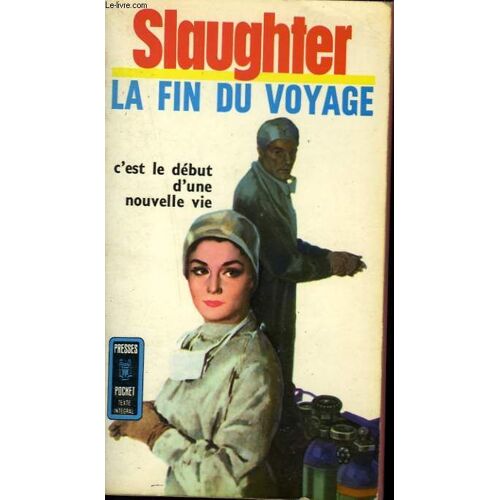 La Fin Du Voyage - Spencer Brade M.D