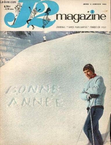 J2 Magazine - N° 1 - 2 Janvier 1964 - Les Grands Évênements De 1963 - L Énigme Des Cornes D Or Par Amiel Et Miguel - Au Grand-Saint-Bernard - J Aime La Galette - Le Serment Par Gendron Et Gloesner -(...)