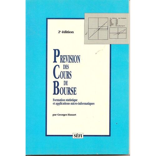 Prévision Des Cours De Bourse - Formation Statistique Et Applications Micro-Informatiques