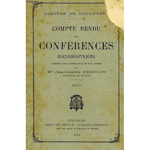 Diocese De Toulouse, Compte Rendu Des Conferences Ecclesiastiques, 1913