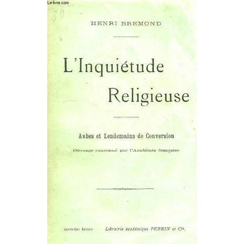 L'inquietude Religieuse, Aubes Et Lendemains De Conversion