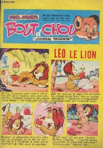 Nano Et Nanette Présente Bout D Chou - Journal Trognon N°25 - Léo Le Lion