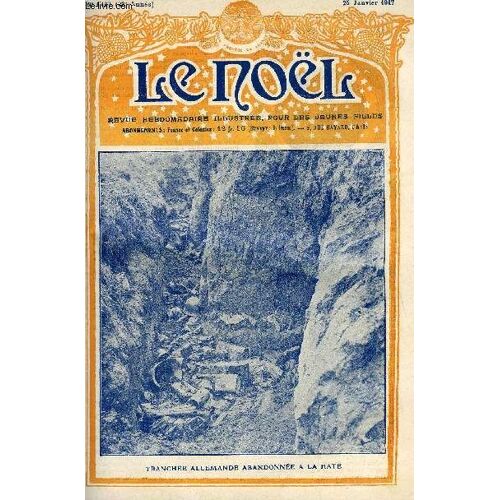 Le Noël N° 1127 - A Quoi Ça Sert, Fioretti Par L Abbé E. Duplessy, Crapouillots Par Paul Duval Arnould, Leur Sacrifice, La Prière Du Guetteur, Petits Bonshommes Par Gaspard De Weede, Taine (1828-1893)(...)