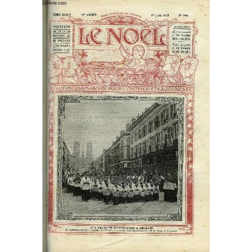 Le Noël N° 844 - Education Chrétienne Par A. De Lamartine, Le Général Marchand, Germanicus Par Max Colomban, L Obit Par Rousseau, Olivette Par Max Colomban