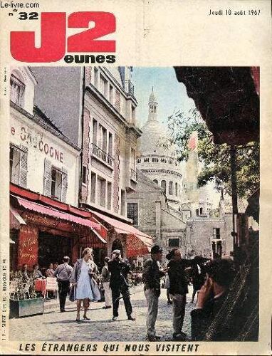 J2 Jeunes - N° 32 - 10 Août 1967 - Le Temps Des Vacances - Istanbul : Paul Vi Est Allé Rejoindre Son Frère Séparé, Le Patriarche De L Eglise Orthodoxe - Coeur De Belle, La Voiture Construite Par Un(...)