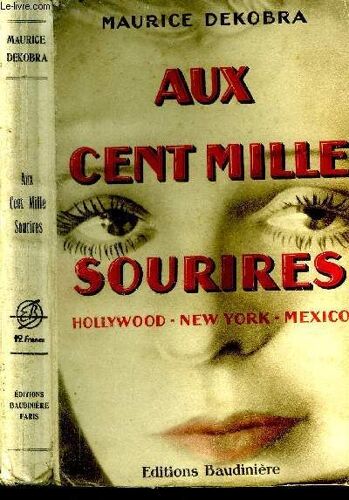 Aux Cent Mille Sourires, Hollywwood, New York, Mexico