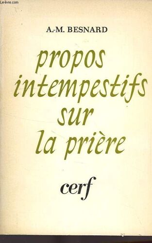 Propos Intempestifs Sur La Priere