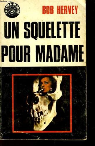 Un Squelette Pour Madame - Policier - N°5