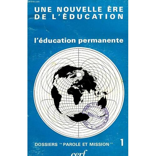 Une Nouvelle Ere De L'education, L'education Permanente