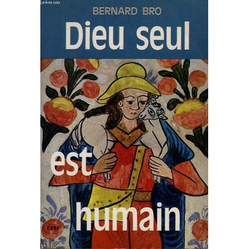 Dieu Seul Est Humain