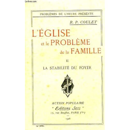 L'eglise Et Le Probleme De La Famille, Ii, La Stabilite Du Foyer