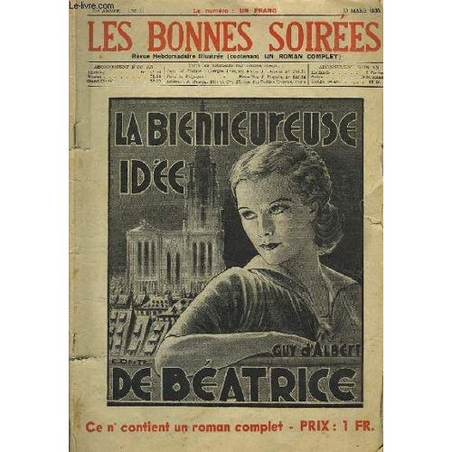 Les Bonnes Soirées. N°11, 15ème Année : La Bienheureuse Idée De Béatrice (De Guy D'albert)