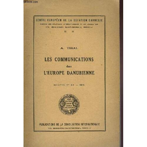 Les Communications Dans L Europe Danubienne.Bulletin N° 8-9-1933