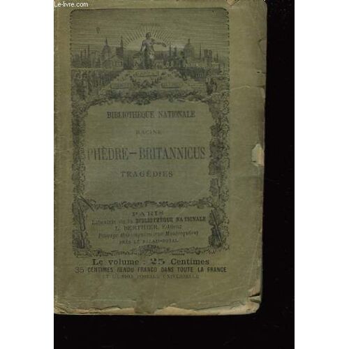 Chefs-D'oeuvre De J. Racine. Phèdre - Britannicus