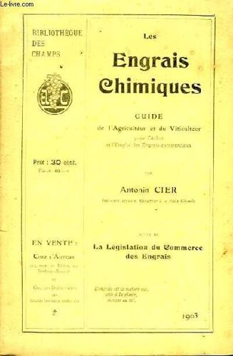 Les Engrais Chimiques. Guide De L'agriculteur Et Du Viticulteur