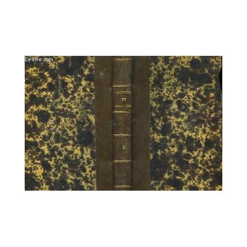 Théâtre De Molière. Tome 4, 2 Parties En Un Volume
