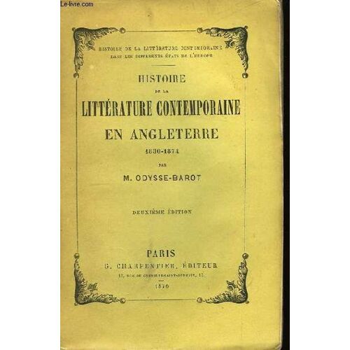 Histoire De La Littérature Contemporaine En Angleterre. 1830 - 1874