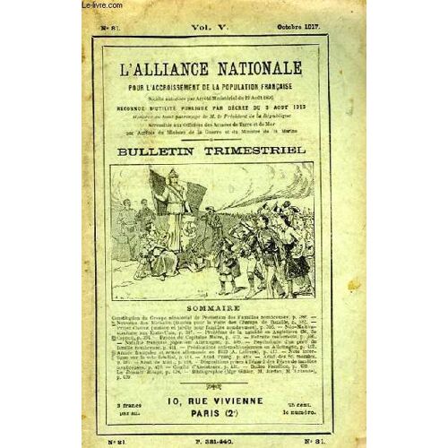 Bulletin Trimestriel De L'alliance Nationale Pour L'accroissement De La Population Française. N°81, Vol. V