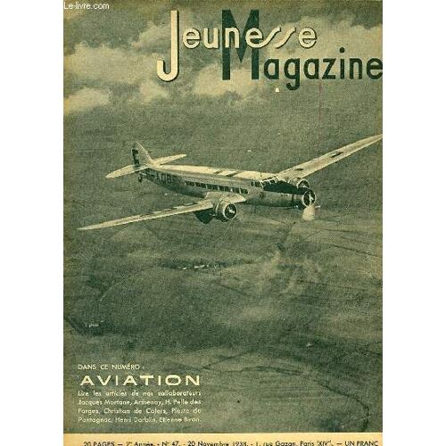 Jeunesse Magazine N°47, 2ème Année : Aviation