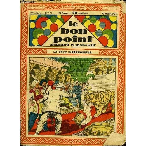 Le Bon Point, Amusant Et Instructif. 20ème Année N°974 : La Fête Interrompue