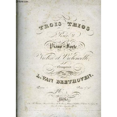 Trois Trios Pour Piano-Forte, Violon Et Violoncelle