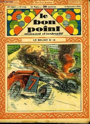 Le Bon Point, Amusant Et Instructif. 23ème Année, N°1136 : Le Bolide N°12