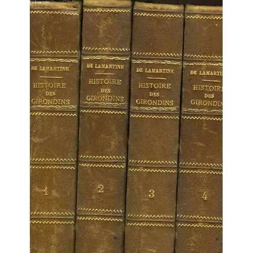 Histoire Des Girondins - 4 Volumes