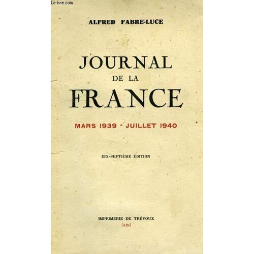 Journal De La France, Mars 1939 - Juillet 1940
