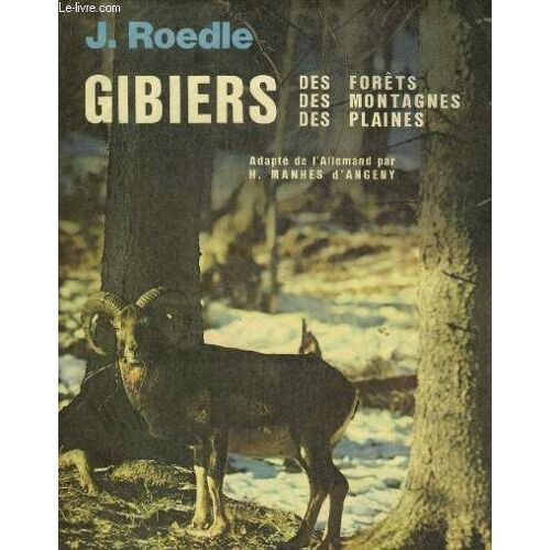 Gibiers Des Forets, Des Montagnes, Des Plaines