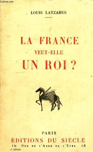 La France Veut-Elle Un Roi ?